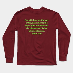 Bible Verse Psalm 16:11 Long Sleeve T-Shirt